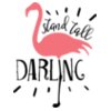 Stand Tall Darling SVG