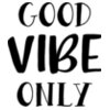 Good Vibe Only SVG