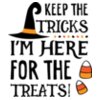 Keep The Tricks Im here For The Treats SVG