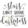 Stars Cant Shine without Darkness SVG
