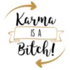 Karma Is a Bitch SVG