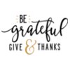 Be Grateful Give And Thanks SVG